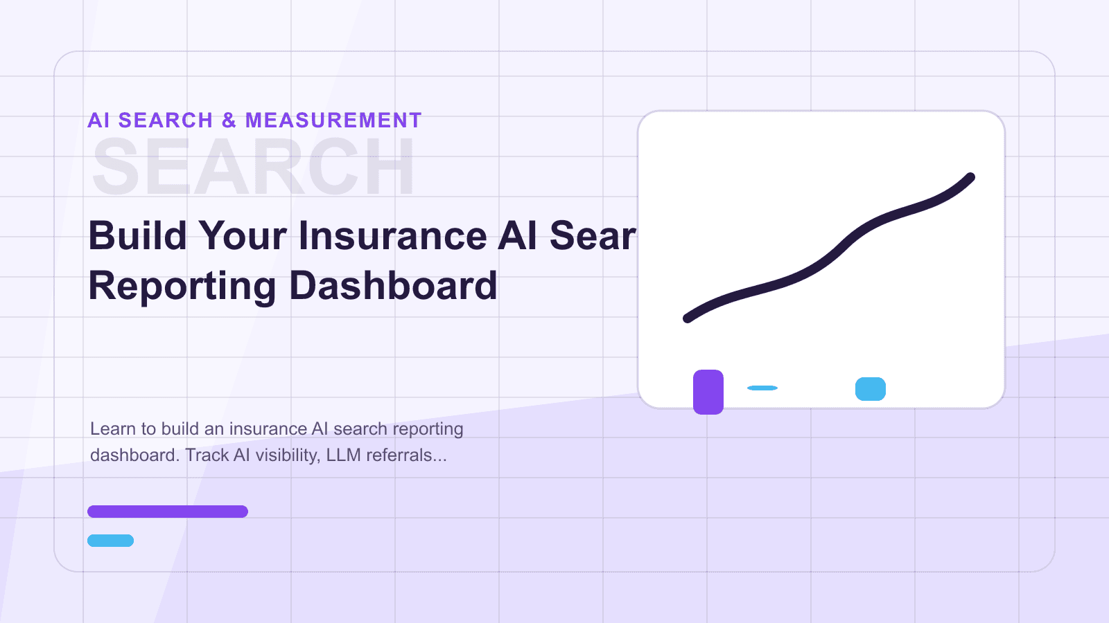 Build Your Insurance AI Search Reporting Dashboard