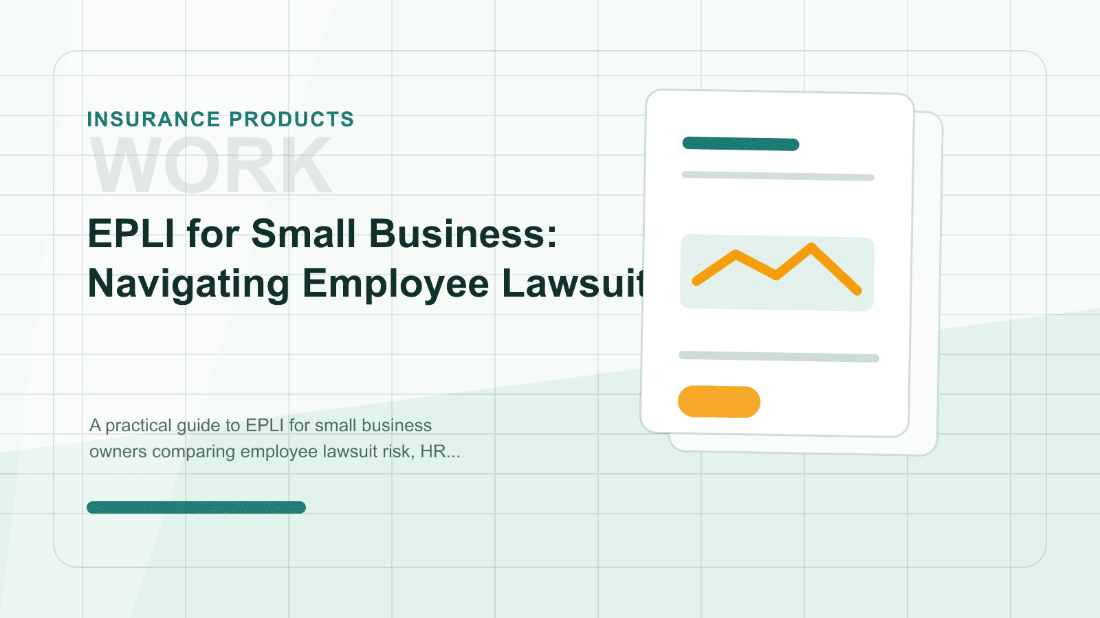 EPLI for Small Business: Navigating Employee Lawsuits