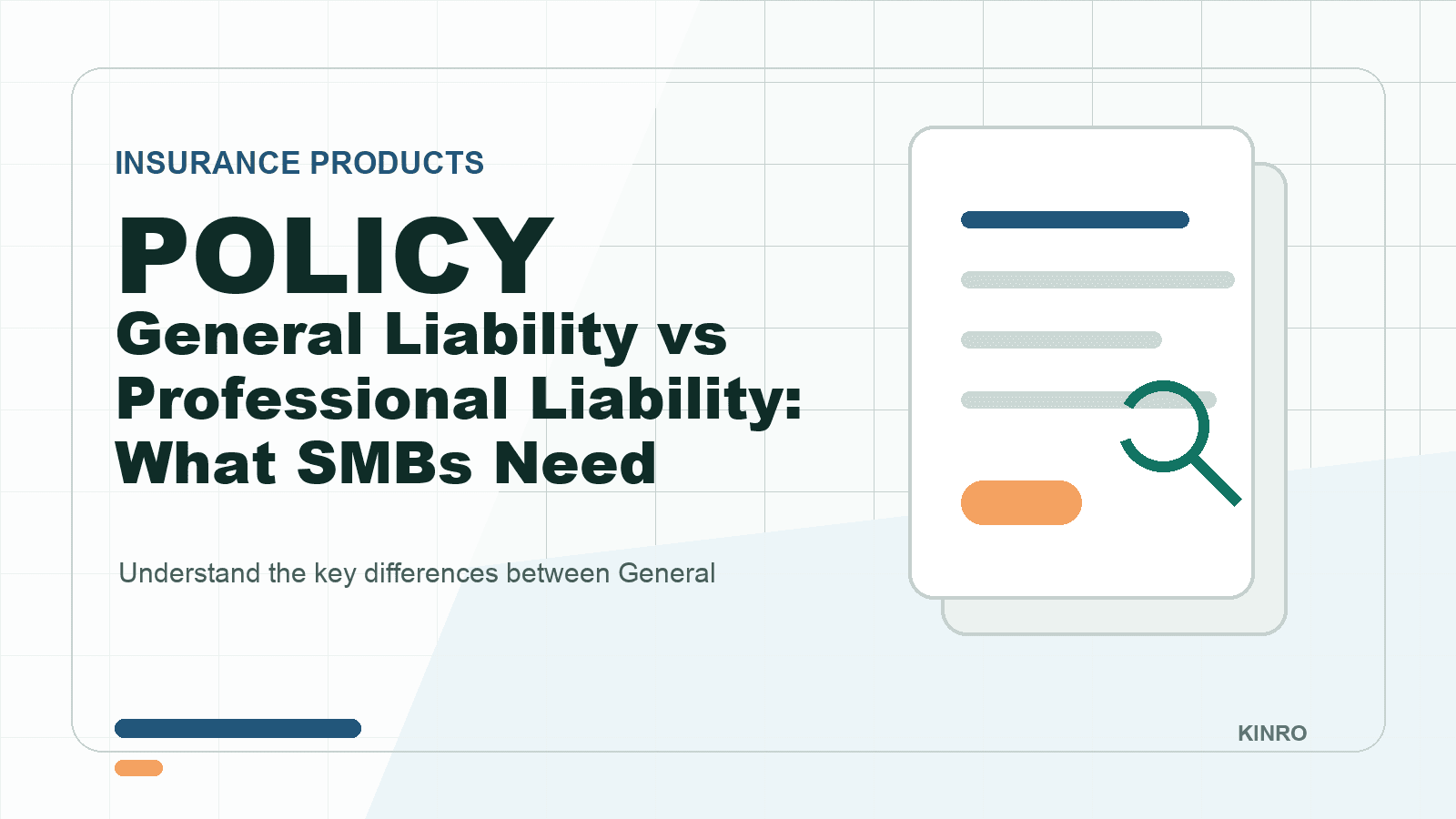 General Liability vs Professional Liability: What SMBs Need