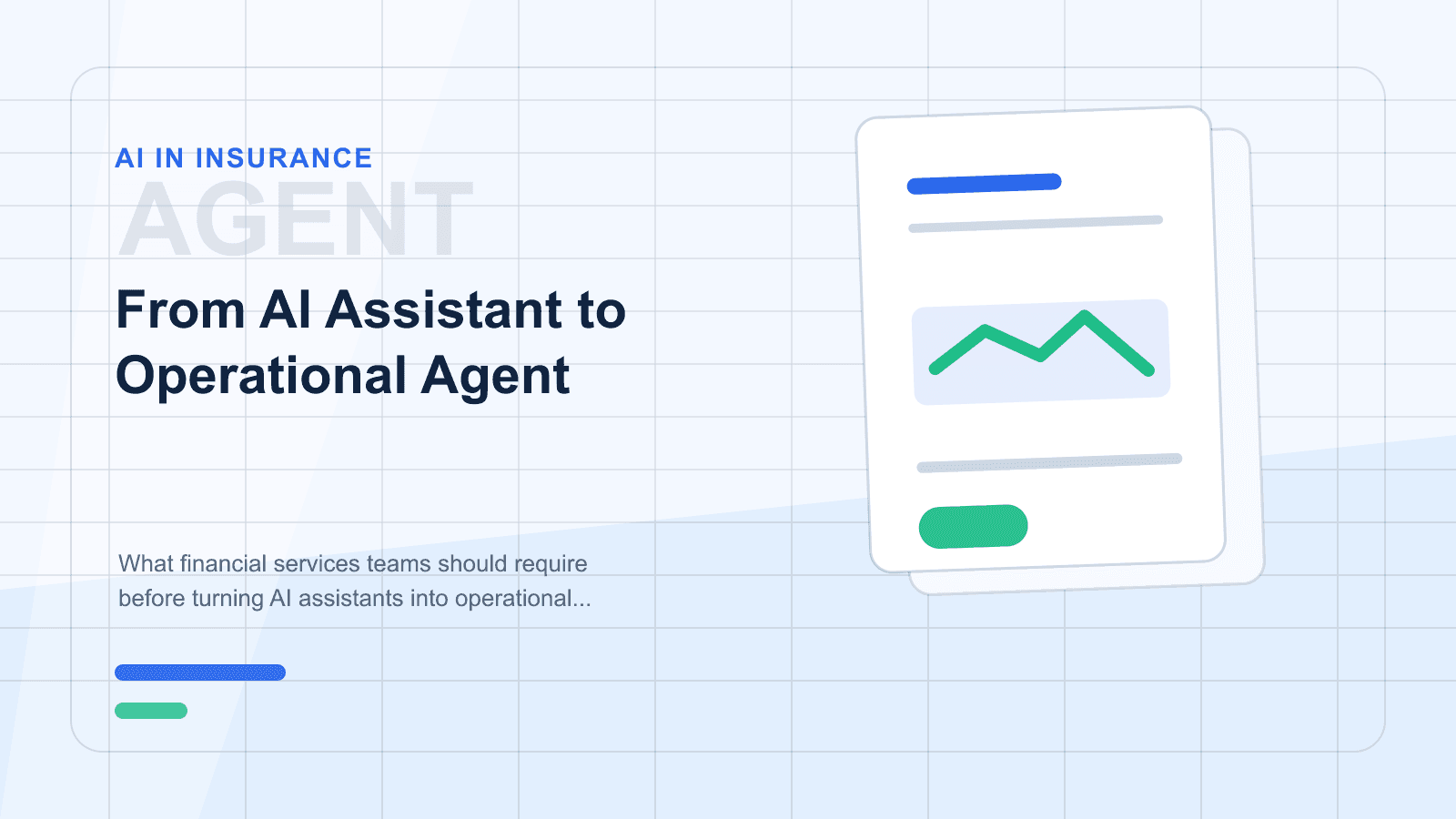 From AI Assistant to Operational Agent