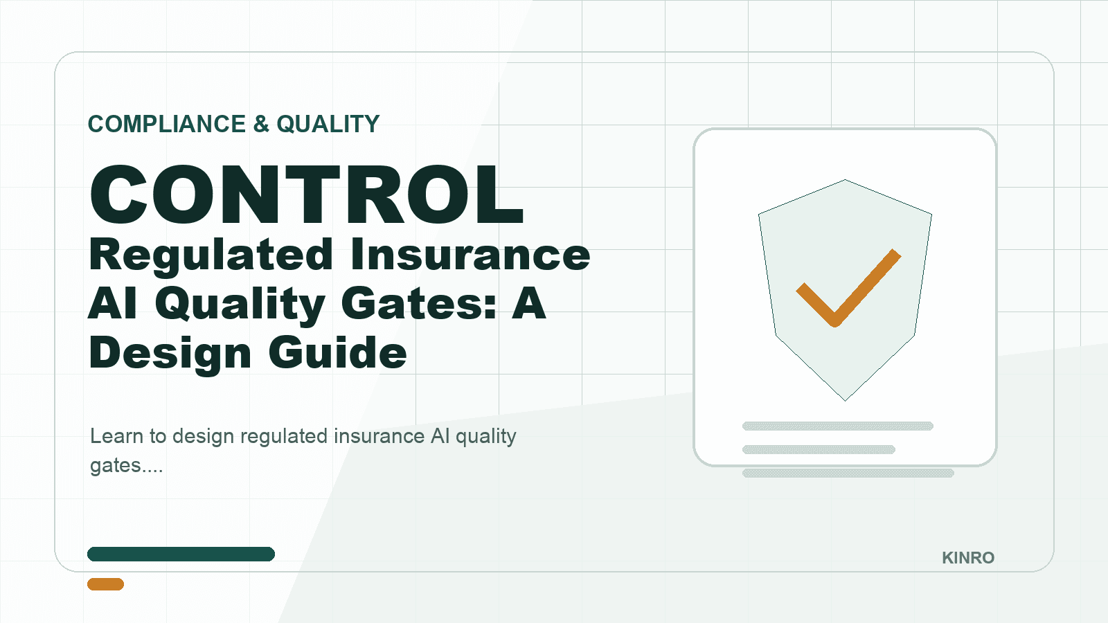 Regulated Insurance AI Quality Gates: A Design Guide
