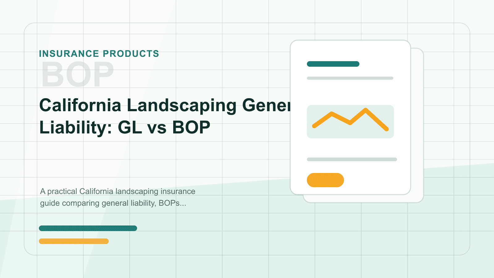 California Landscaping General Liability: GL vs BOP