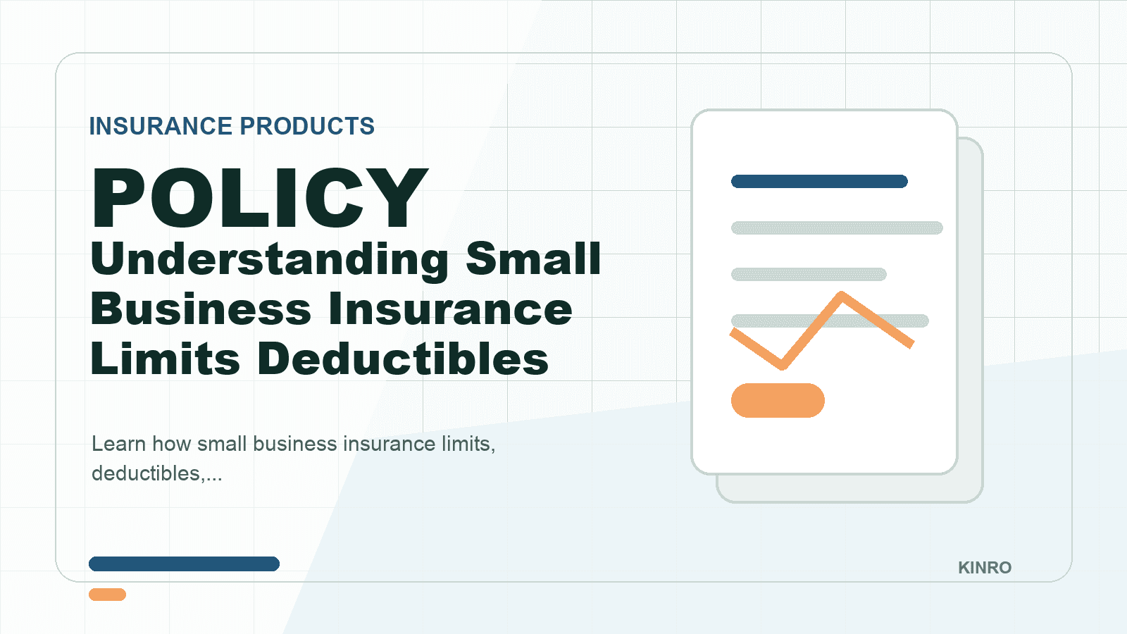 Understanding Small Business Insurance Limits Deductibles